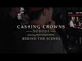 Download Casting Crowns Nobody Behind The Scenes mp3