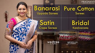 Banarasi Uppada Silks, Pure Cotton Sarees ,Bridal Kanjivarams, Satin Crepe Sarees By Prashanti