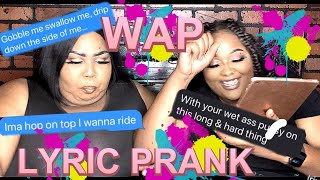 WAP LYRIC PRANK ON EX (He still want this WAP) 😂