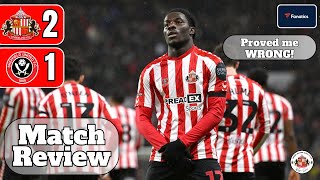 Sunderland 2-1 Sheffield United Review | Love to be proved WRONG!