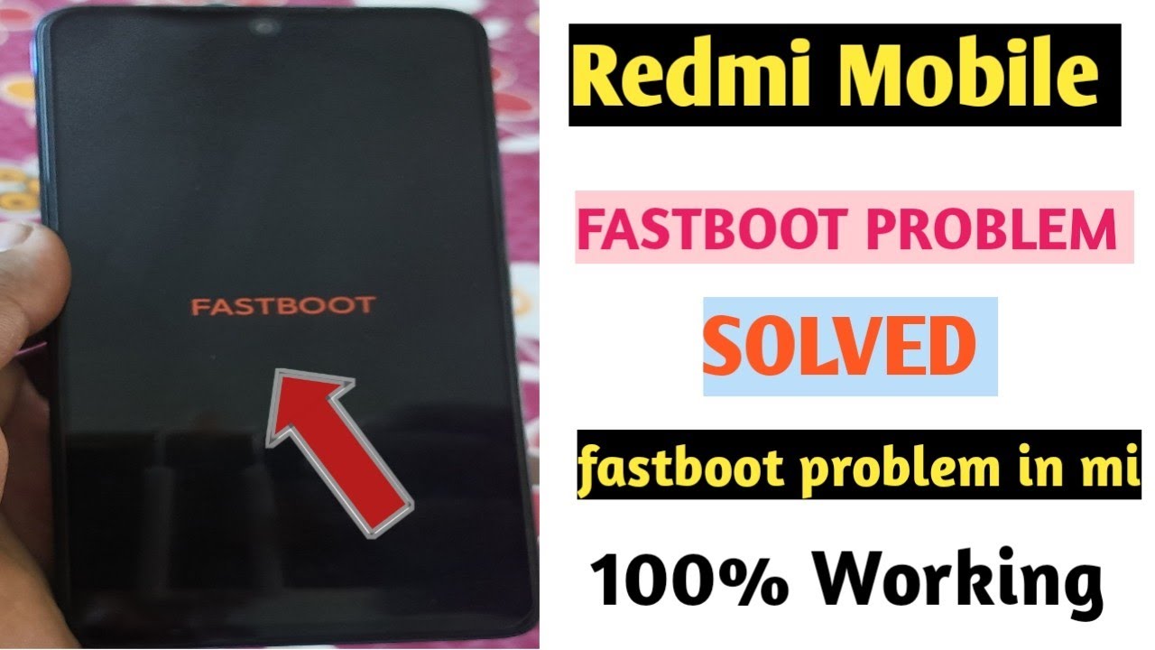 Redmi Mobile Fastboot Problem | Fix Fastboot Problem Redmi Mobile ...