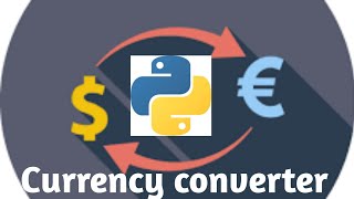 Currency Converter with Python - Beginner project | Tutorial | 2022