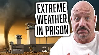 How Prisons Prepare for Extreme Weather