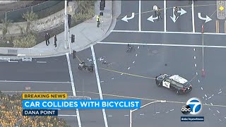 Bicyclist dies after being hit by car and assaulted by driver in Dana Point, authorities say