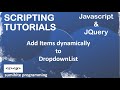 Javascript tutorial | JQuery tutorial | add items to dropdownlist in Javascript and JQuery