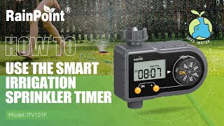 #RainPoint | How to Use Rainpoint ITV101P Smart irrigation Sprinkler Timer.#MoreThanWaterSaving