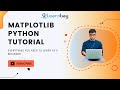 Matplotlib Python Tutorial | Beginners