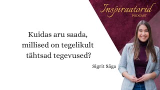 [121] Kuidas aru saada, millised on tegelikult tähtsad tegevused?