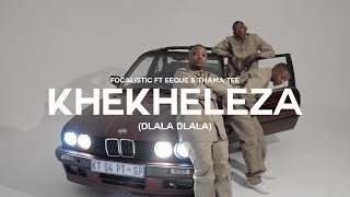 Focalistic, EeQue & Thama Tee - Khekheleza (Dlala Dlala) (Official Visualizer)