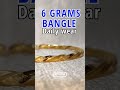 6 grams daily wear bangle bangles earrings jewellery necklace jewelry earrings