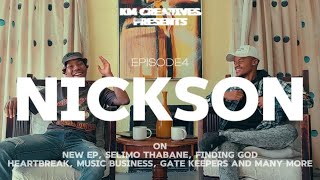 Ep 4||THE CIRCLE with NICKSON on new EP, Selimo Thabane, finding God, heartbreak, gatekeepers...