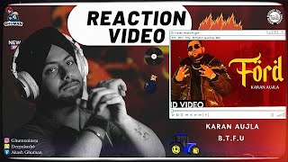 Reaction on Ford (Loud AF) - Karan Aujla (B.T.F.U)