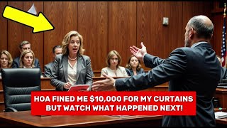 HOA Karen Fined Me $10,000 for “Ugly Curtains” – The Court Made Her Pay Me Double!