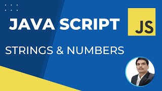 Part 13- Strings & Numbers in JavaScript