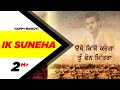 Ik Suneha | Lyrical Video | Happy Raikoti | Latest Punjabi Song | Speed Records
