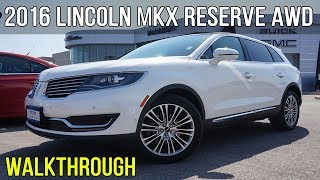 2016 Lincoln MKX Reserve AWD | 3.7L V6 (Walkthrough)