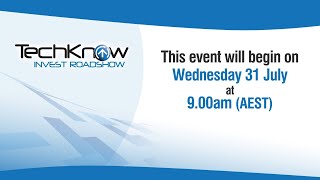 TechKnow Invest Roadshow Melbourne Session - 1