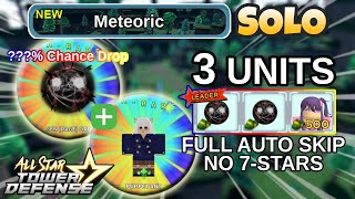 Solo Gon Orb Meteoric Raid (No 7-Stars) | 3 Units Full Auto Skip | Roblox All Star Tower Defense