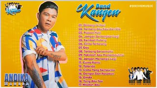 Andika Kangen Full Album Lagu Tahun 2000an Paling Enak Didengar
