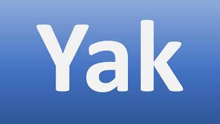 How to Pronounce Yak