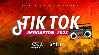 MIX TIK TOK 2023 (Nuevos Trends) REGGAETON ABRIL - DJ SMTH x DJ JACK