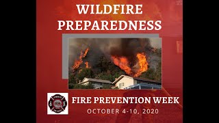 Fire Prevention Week 2020 - Wildfire Preparedness