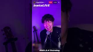 三浦風雅【インスタライブ】2021.2.4 THURSDAY  容量不足？録画失敗後半のみ🙏