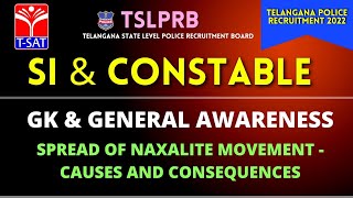 SI & Constable | GK & GENERAL AWARENESS - SPREAD OF NAXALITE MOVEMENT - CAUSES AND CONSEQUENCES ||