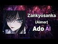 Aimer [Zankyosanka] - Ado AI cover