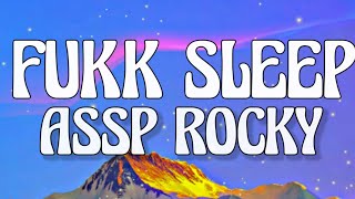 ASAP Rocky -Fukk Sleep (Letra/Lyrics)