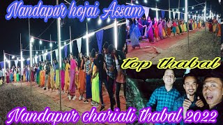 Nandapur chariali thabal 2022 ll hojai Assam ll best of best Manipuri festival thabal ll ,,