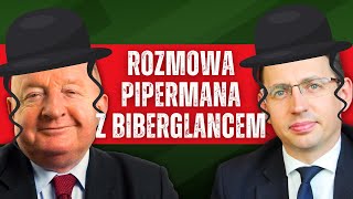 ROZMOWA PIPERMANA Z BIBERGLANCEM