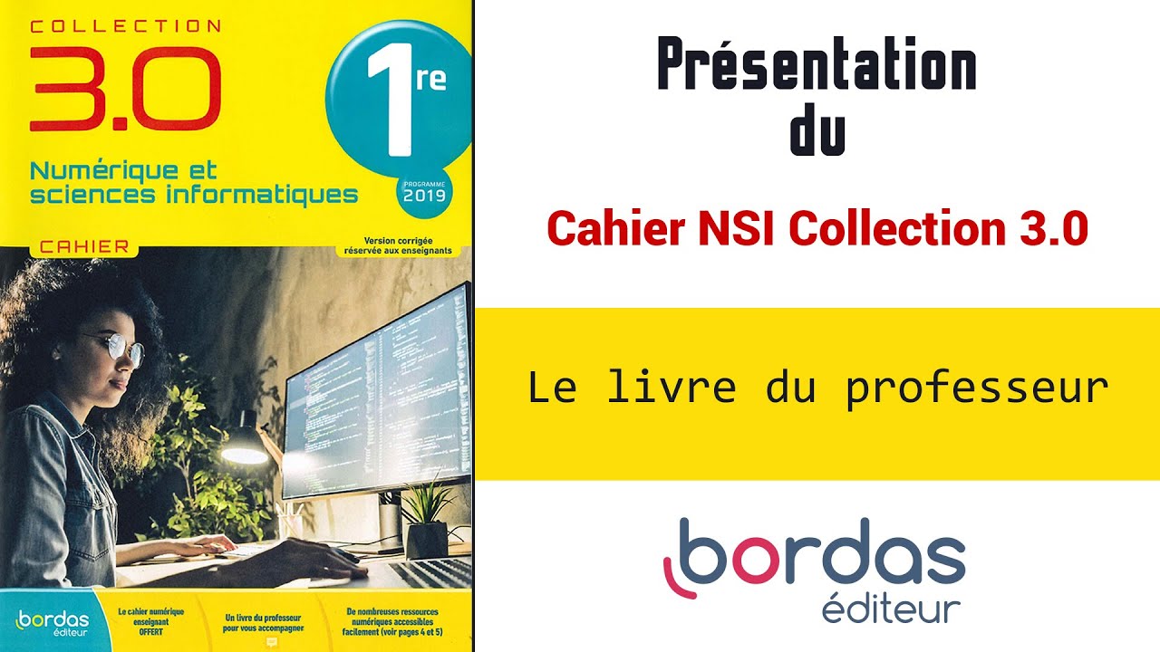 Cahier NSI Première Des Éditions Bordas - Le Livre Du Professeur - YouTube