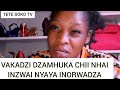 VAKADZI DZAMHUKA CHII NHAI INZWAI NYAYA INORWADZA IYI