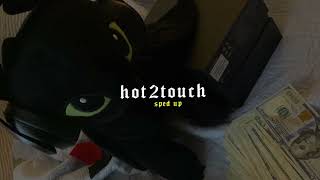 hot2touch (sped up + reverb)