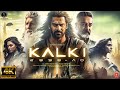 Kalki 2898 AD | Hindi Full Movie Dubbed 4K HD Facts |Prabhas |Deepika Padukone |Nag Ashwin |Amitabh