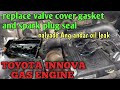 TOYOTA INNOVA GASOLINEpalyado Ang makina?baka tagas na Ang valve gasket at sparkplug seal!replace it