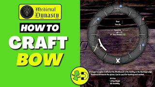 Medieval Dynasty How to Craft Bow (Xbox)