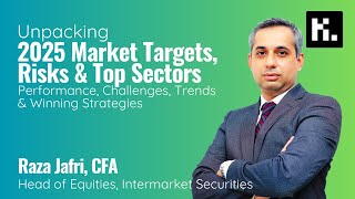 Ep 68 | 2025 Pakistan Stock Market Targets, Risks \u0026 Top Sectors