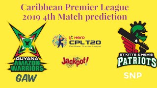 Who Will Win Guyana Amazon Warriors Vs St Kitts and Nevis Patriots CPL 4th T20 prediction 08-9-2019