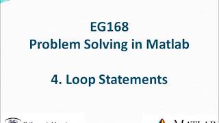 EG168 2017 Matlab 4: Loop statements