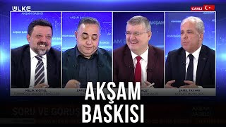 Akşam Baskısı - Mehmet Acet | Melik Yiğitel | Zafer Şahin | Şamil Tayyar | 10 Mart 2023