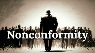 Why Nonconformity Cures a Sick Self and a Sick Society
