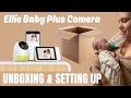 Unboxing & Setting up the Ellie Baby Plus Non Wifi Baby Camera!