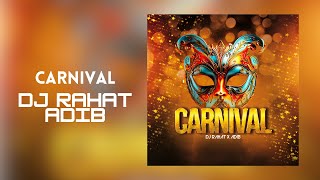 DJ Rahat x Adib - Carnival (Official Video) EDM I 2024