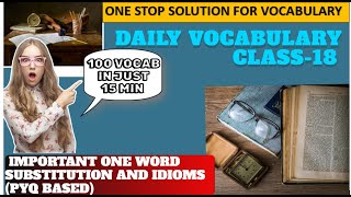 DAILY VOCABULARY CLASS 18 TOP 50 VOCAB  CGL CHSL MTS CPO ONE WORD SUBSTITUTION AND IDIOM BLACKBOOK