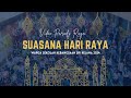 Suasana Hari Raya | Parody Raya SKSK 2024