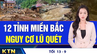 TỐI 13/9: Kỳ tích tại làng Nủ; Chuyện ‘phông bạt’ qua bản sao kê ủng hộ người dân do bão số 3