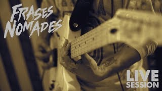 Frases Nómades - Madre ( LIVE SESSION )