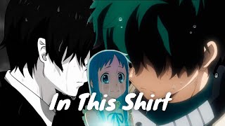 Sad Anime Mix - In This Shirt [AMV]